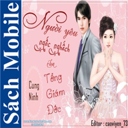 Truyện Người Yêu Ngốc Nghếch Của Tổng Giám Đốc
